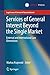 Services of General Interest Beyond the Single Market: External and International Law Dimensions (Legal Issues of Services of General Interest)