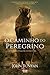 O caminho do Peregrino (Portuguese Edition)