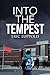 Into the Tempest