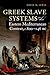 Greek Slave Systems in their Eastern Mediterranean Context, c.800-146 BC