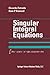 Singular Integral Equations