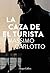 La caza de el turista (Spanish Edition)