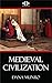 Medieval Civilization