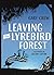 Leaving the Lyrebird Forest