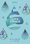 Life Crisis: The ...