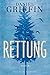 Rettung: Roman (German Edition)