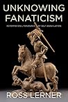 Unknowing Fanatic...