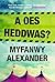 A Oes Heddwas? (Welsh Edition)