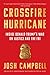 Crossfire Hurricane: Inside Donald Trump's War on Justice and the FBI