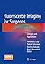 Fluorescence Imaging for Surgeons: Concepts and Applications