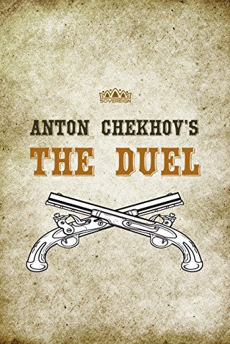 Anton Chekhov's The Duel