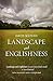 Landscape and Englishness: Second Expanded Edition (Picturing History)