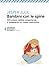 Bambini con le spine: Affrontare rabbia, prepotenza o isolamento in modo costruttivo (Italian Edition)