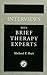 Interviews With Brief Therapy Experts