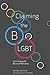 Claiming the B in LGBT: Illuminating the Bisexual Narrative