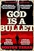 God is a Bullet