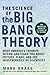 The Science of The Big Bang Theory: What America's Favorite Sitcom Can Teach You about Physics, Flags, and the Idiosyncrasies of Scientists