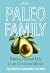 Paleo Family: Raising Natur...