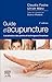 Guide d'acupuncture: Localisation des points et techniques d'insertion