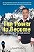 The Power to Become: How I changed my own destiny
