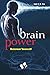 Brain Power:Sure-fire ways to sharpen mind and improve memory
