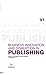 Business Innovation and Disruption in Publishing
