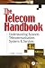 The Telecom Handbook: Understanding Telephone Systems and Services