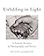 Unfolding in Light: A Sisters' Journey in Photography and Poetry