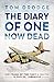 The Diary of One Now Dead