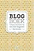 Blogboek: tips en inspiratie voor meer blogplezier (Dutch Edition)