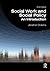 Social Work and Social Policy: An Introduction (Student Social Work)