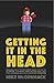 Getting It In The Head