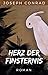 Joseph Conrad: Herz der Finsternis. Vollständige deutsche Ausgabe von "Heart of Darkness" (German Edition)