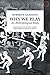 Why We Play: An Anthropological Study