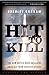 Hit To Kill: The New Battle Over Shielding America From Missile Attach