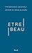 Être beau (French Edition)