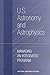 U.S. Astronomy and Astrophysics: Managing an Integrated Program