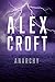 Anarchy by Alex Mark Croft