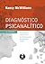 Diagnóstico Psicanalítico: Entendendo a Estrutura da Personalidade no Processo Clínico (Portuguese Edition)