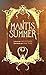 Mantis Summer