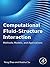 Computational Fluid-Structure Interaction: Methods, Models, and Applications