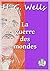 La guerre des mondes (French Edition)