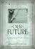 Our Future: Reflections on the Early Church