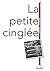 LA PETITE CINGLÉE (French Edition)
