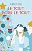 Le tout pour le tout (&moi) (French Edition)