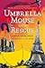 Umbrella Mouse to the Rescue