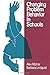 Changing Problem Behavior in Schools