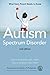 Autism Spectrum Disorder: What Every Parent Needs to Know