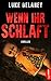 Wenn ihr schlaft: Thriller (DI Sean Corrigan 3) (German Edition)