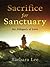 Sacrifice for Sanctuary by Barbara Lee